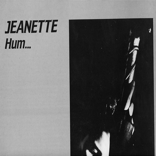 Hum... Jeanette