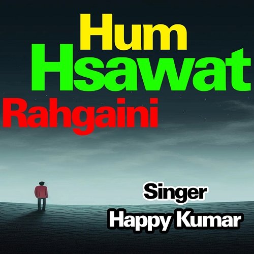 Hum Hsawat Rahgaini Happy Kumar