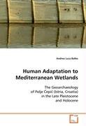 Human Adaptation to Mediterranean Wetlands Balbo Andrea Luca