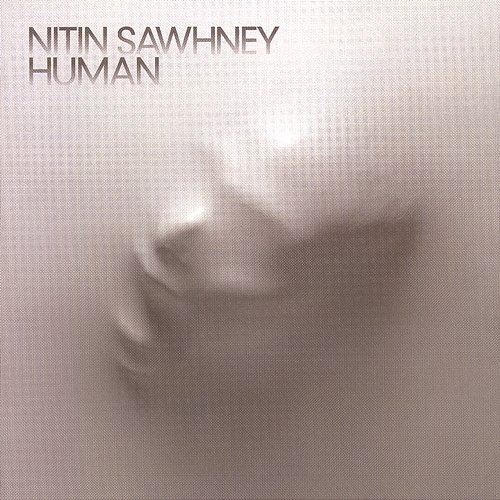 Human Nitin Sawhney
