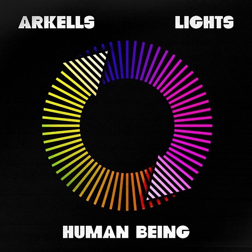 Human Being Arkells, LIGHTS