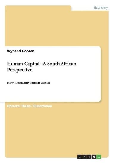 Human Capital - A South African Perspective Goosen Wynand
