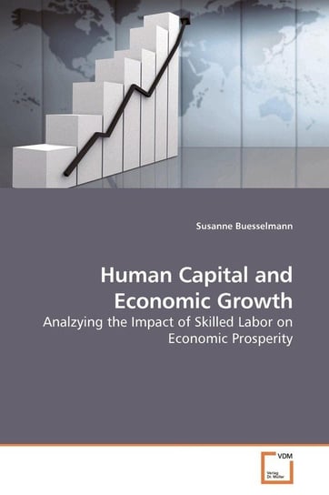 Human Capital and Economic Growth Buesselmann Susanne