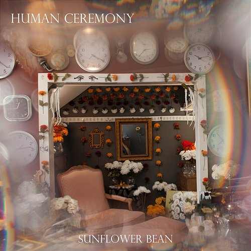 Human Ceremony Sunflower Bean