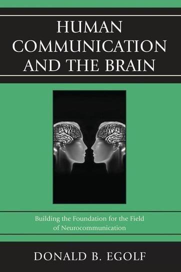Human Communication and the Brain Egolf Donald B.