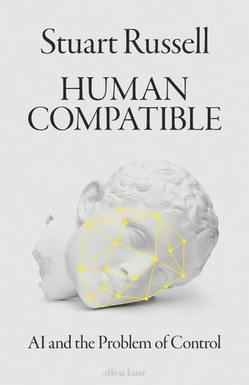 Human Compatible Opracowanie zbiorowe