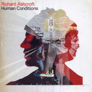 Human Conditions Ashcroft Richard