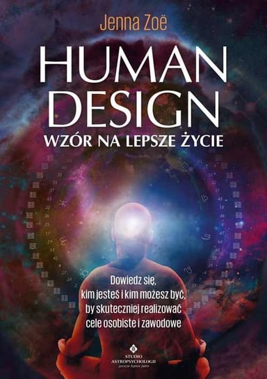 Human Design – wzór na lepsze życie Jenna Zoe