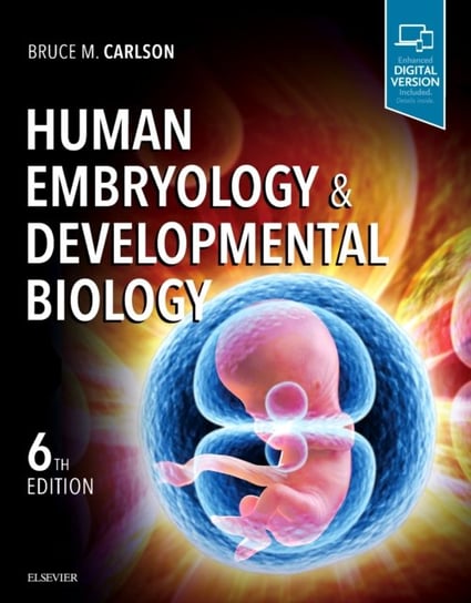 Human Embryology and Developmental Biology Carlson Bruce M.
