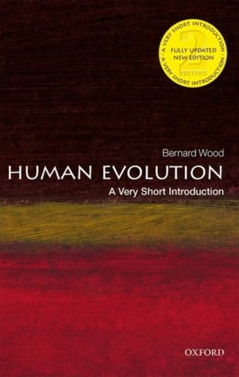 Human Evolution: A Very Short Introduction Opracowanie zbiorowe