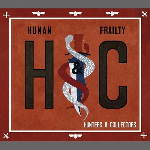 Human Frailty Hunters & Collectors