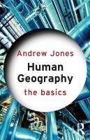 Human Geography: The Basics Jones Andrew