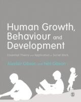Human Growth, Behaviour and Development Gibson Alastair, Gibson Neil