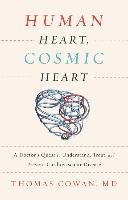 Human Heart, Cosmic Heart Cowan Thomas