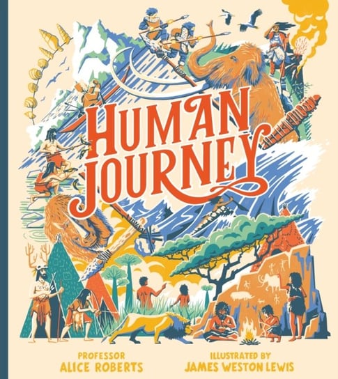 Human Journey Professor Alice Roberts