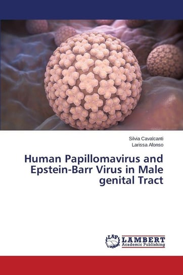 Human Papillomavirus and Epstein-Barr Virus in Male genital Tract Cavalcanti Silvia