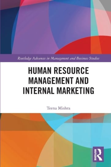 Human Resource Management and Internal Marketing Teena Mishra