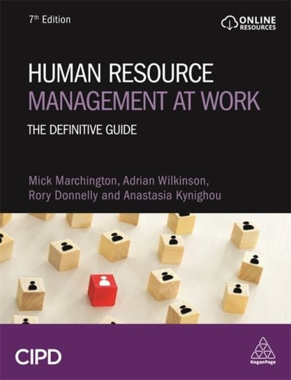 Human Resource Management at Work: The Definitive Guide Opracowanie zbiorowe