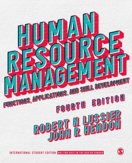 Human Resource Management - International Student Edition: Functions, Applications, and Skill Develo Robert N. Lussier, John R. Hendon