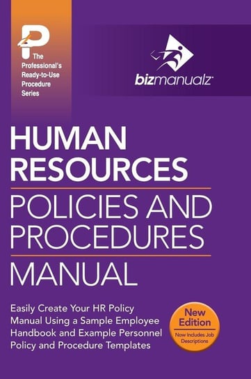 Human Resources Policies and Procedures Manual Bizmanualz