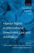 Human Rights in International Investment Law and Arbitration Dupuy Pierre-Marie, Petersmann Ernst-Ulrich, Francioni Francesco