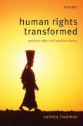 Human Rights Transformed: Positive Rights and Positive Duties Fredman Sandra