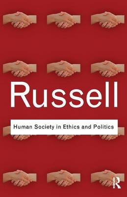 Human Society in Ethics and Politics Bertrand Russell