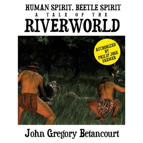Human Spirit. Beetle Spirit John Gregory Betancourt