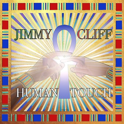 Human Touch Jimmy Cliff