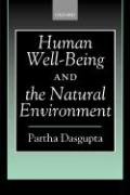 Human Well-Being and the Natural Environment Dasgupta Partha