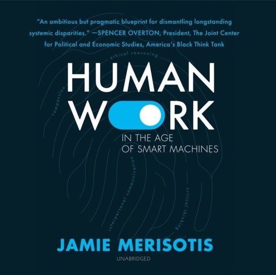 Human Work in the Age of Smart Machines Merisotis Jamie