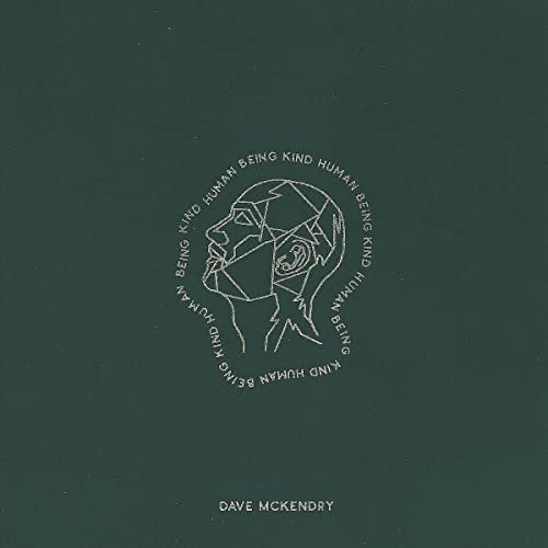 HumanBeingKind (Deluxe) McKendry Dave