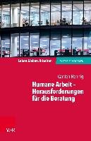 Humane Arbeit - Herausforderungen für die Beratung Hennig Carsten