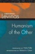 Humanism of the Other Levinas Emmanuel