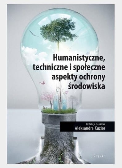 Humanistyczne, techniczne i społeczne aspekty... Śląsk