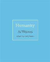 Humanity Ai Weiwei