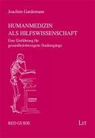 Humanmedizin als Hilfswissenschaft Gardemann Joachim