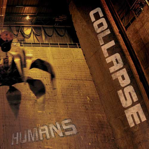 Humans Collapse