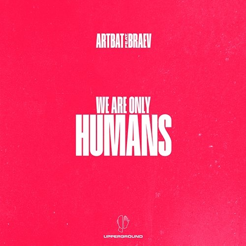 Humans Artbat, Braev