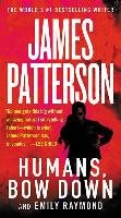 Humans, Bow Down Patterson James, Raymond Emily