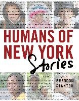 Humans of New York. Stories Stanton Brandon