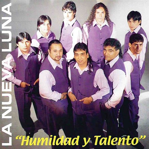 Humildad y Talento La Nueva Luna