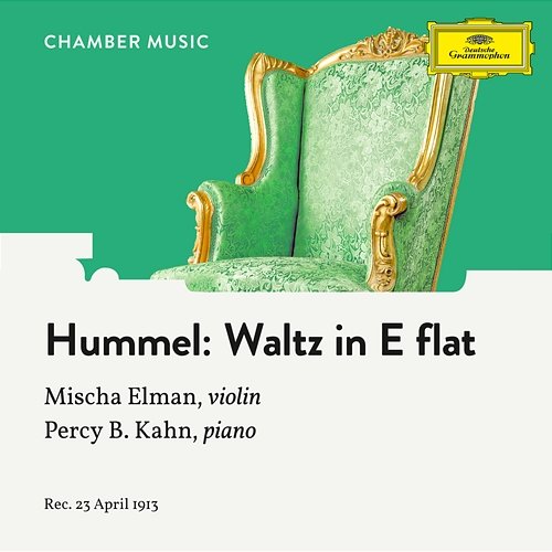 Hummel: Waltz in E-Flat Major Mischa Elman, Percy Benedict
