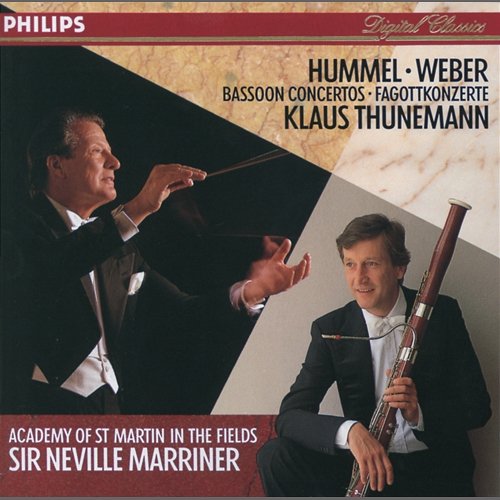 Hummel / Weber: Bassoon Concertos Klaus Thunemann, Academy of St Martin in the Fields, Sir Neville Marriner