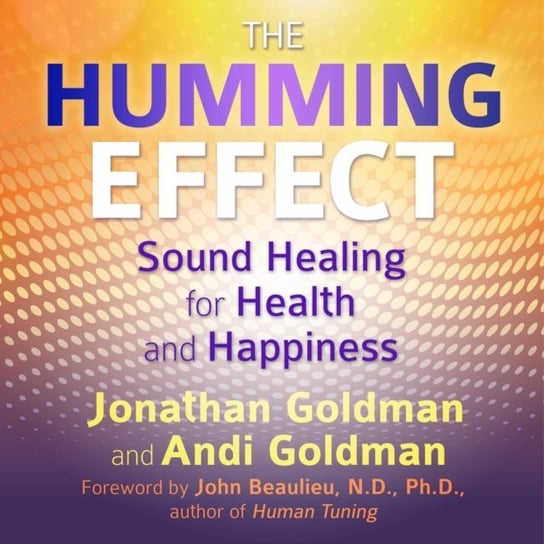 Humming Effect Beaulieu John, Goldman Andi, Goldman Jonathan
