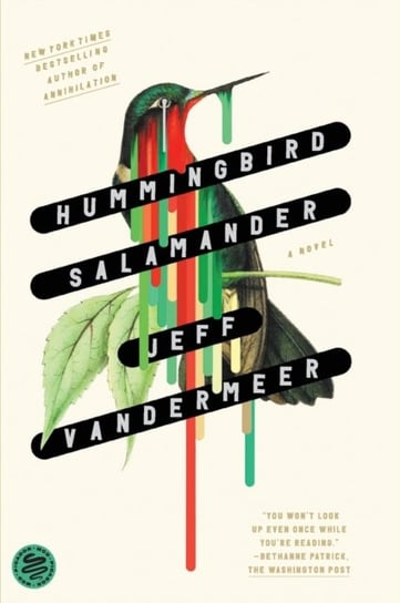 Hummingbird Salamander. A Novel Vandermeer Jeff