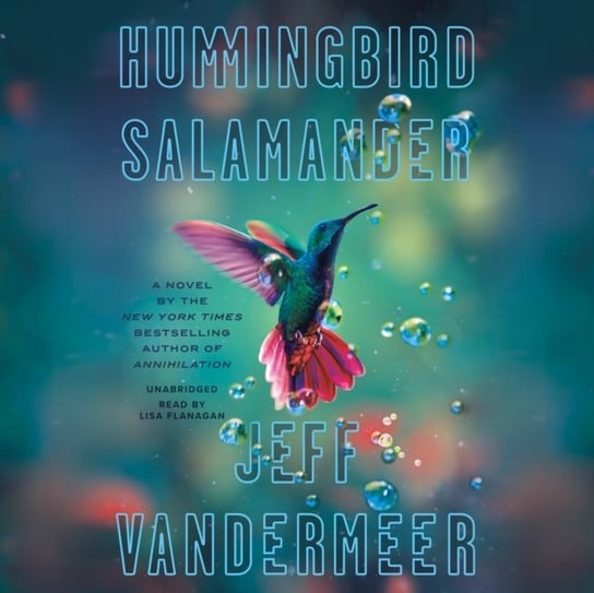Hummingbird Salamander Vandermeer Jeff