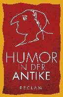 Humor in der Antike Reclam Philipp Jun., Reclam Philipp