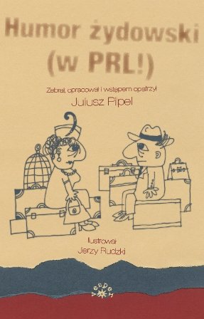 Humor żydowski (w PRL!) Pilpel Juliusz