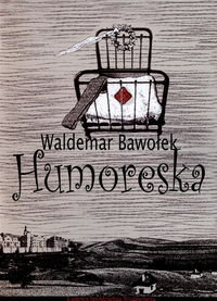 Humoreska Bawołek Waldemar